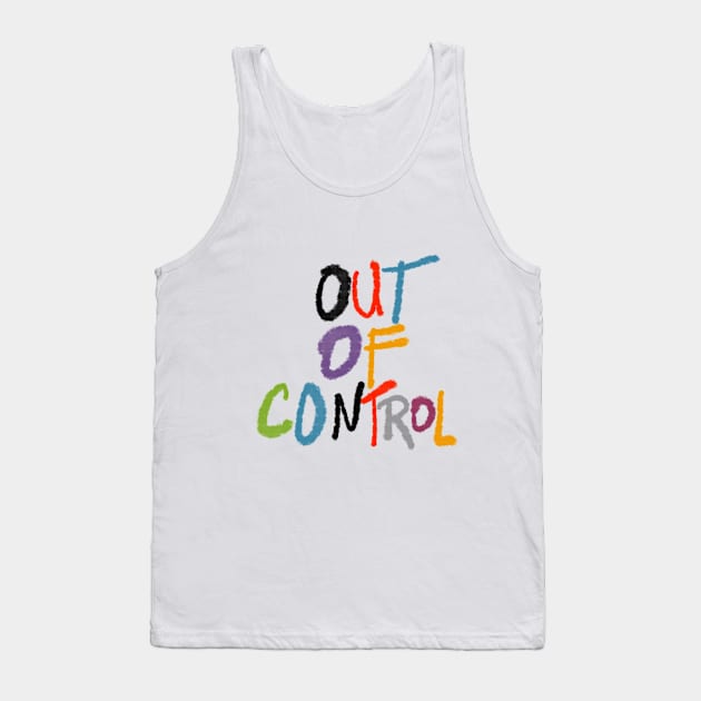 Out of control Tank Top by INKUBATUR